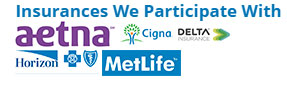 The insurances we accept are Aetna, Cigna, Delta, Horizon, and Metlife.